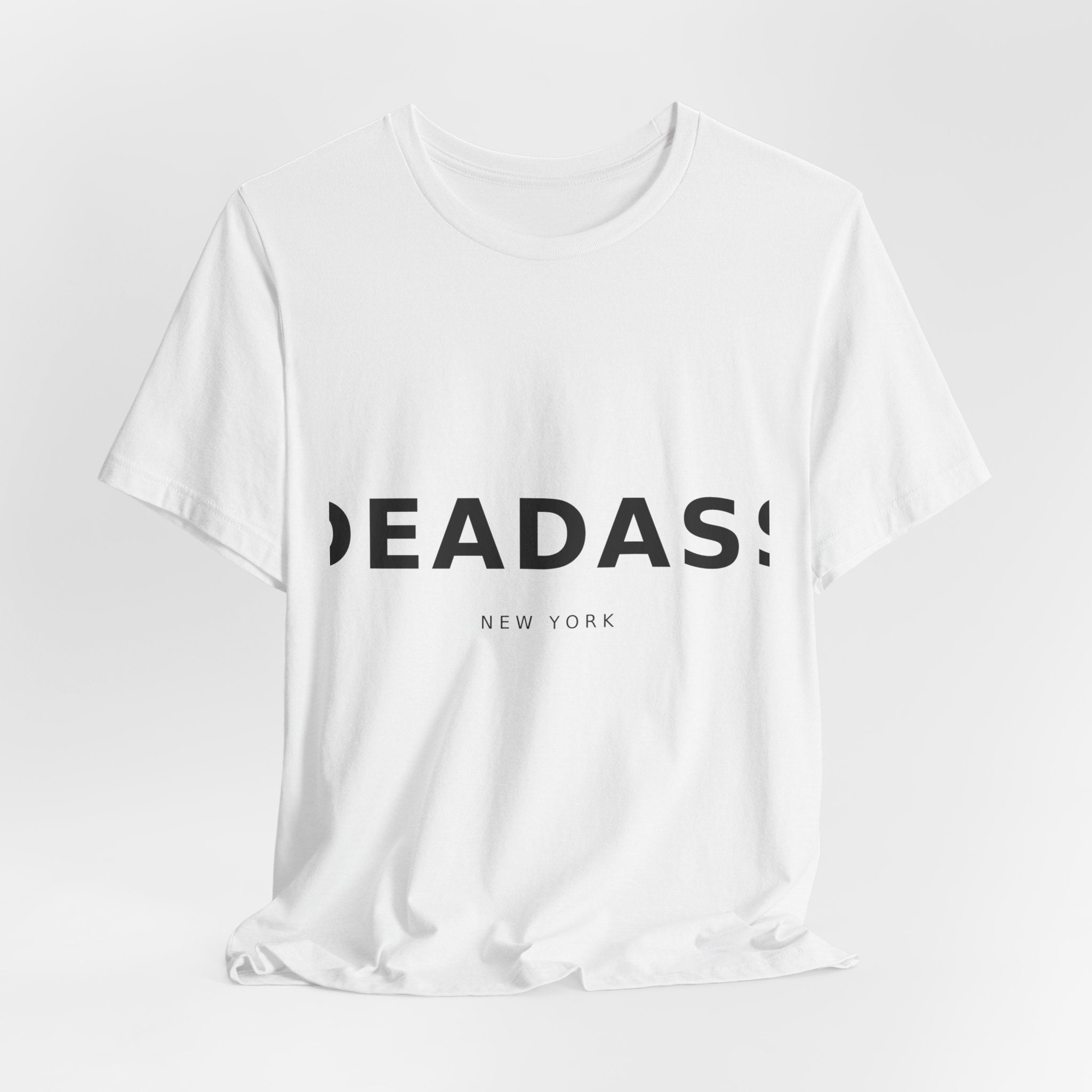 DEADASS Shirt — NYC