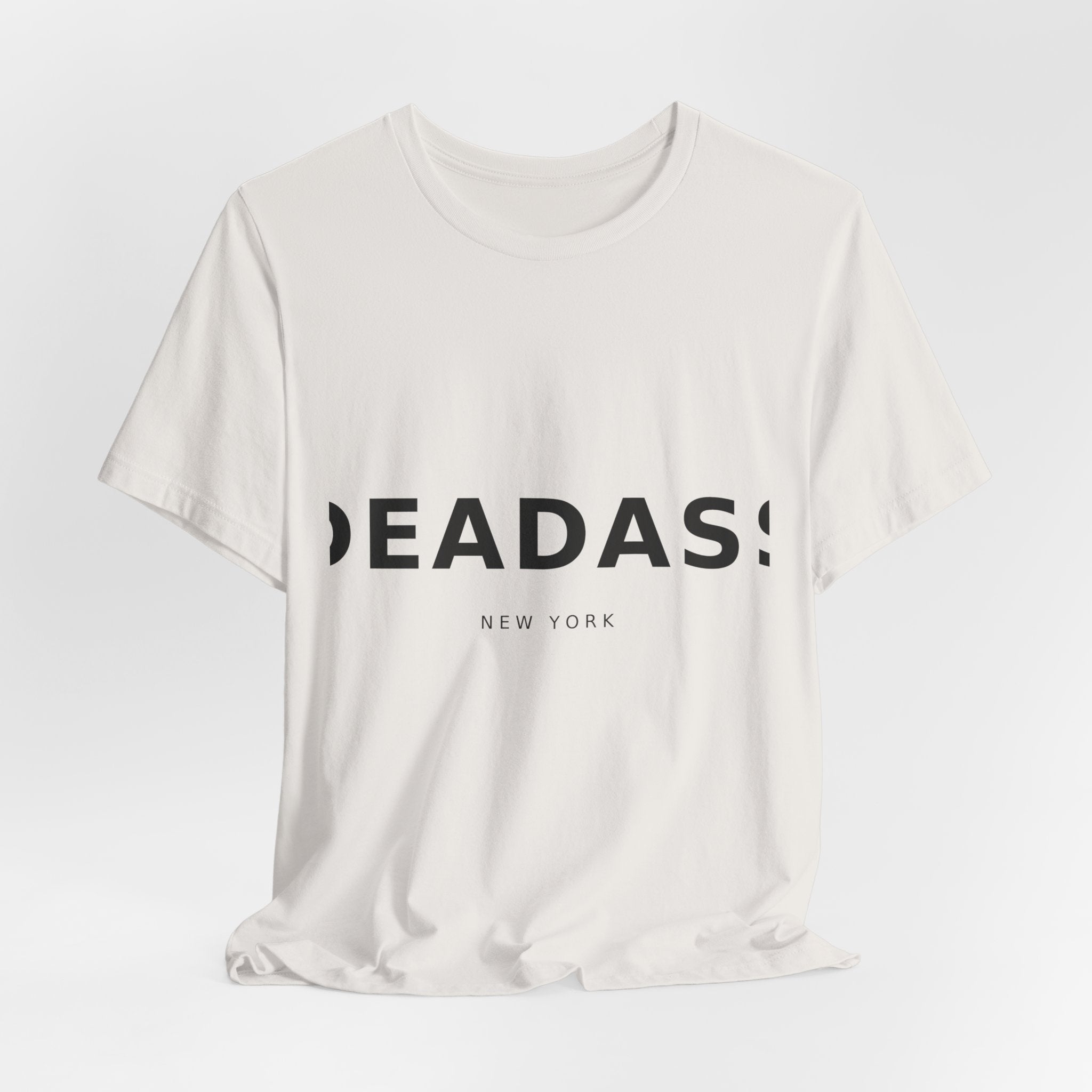 DEADASS Shirt — NYC